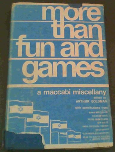 More than fun and games; A Maccabi Miscellany