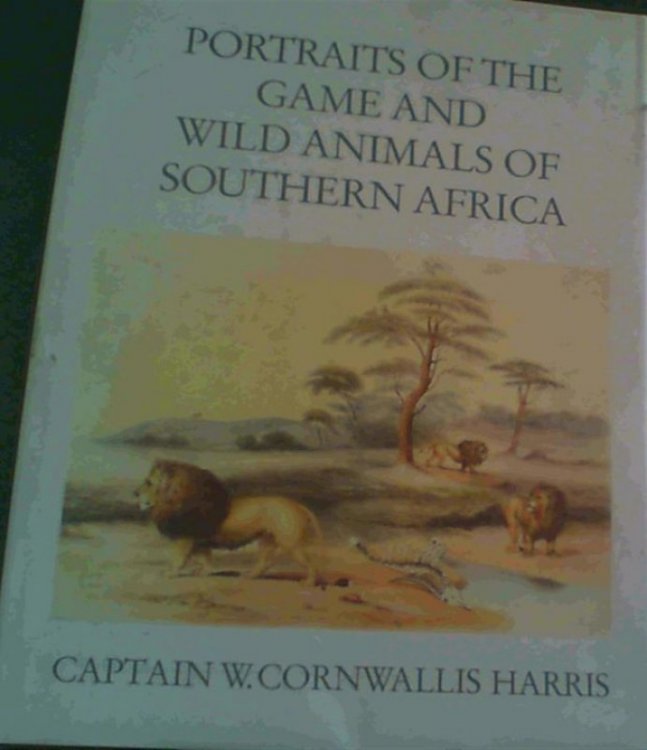 Image for Portraits of the Game and Wild Animals of Southern Africa Portraits of the Game and Wild Animals of Southern Africa