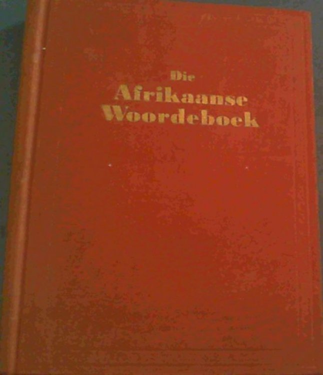 Die Afrikaanse Woordeboek Deel 3 ; G.