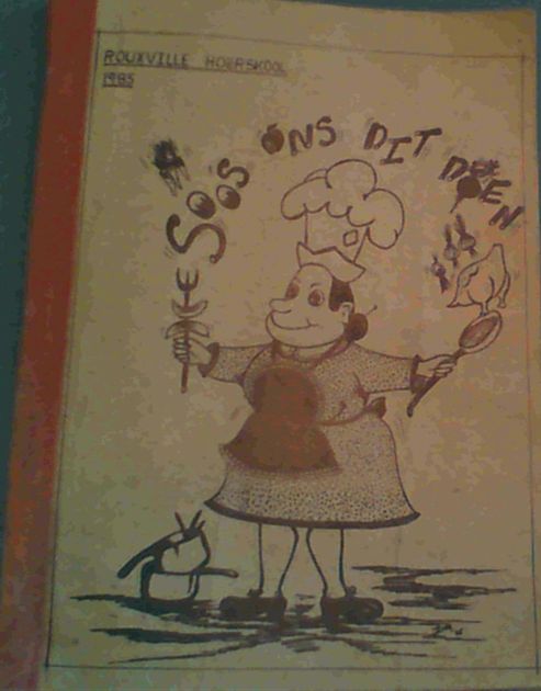Soos Ons Dit Doen - Rouxville Horskool