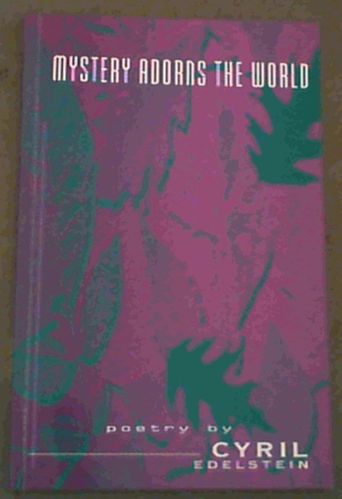 Mystery adorns the world