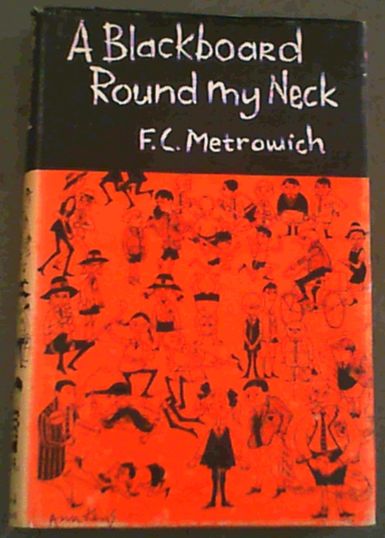 A Blackboard Round My Neck