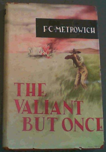 The Valiant But Once