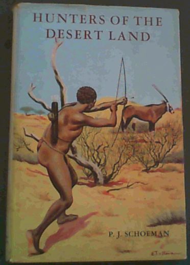 Hunters of the Desert Land