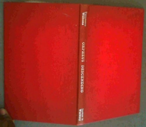 Orpheus Descending: A Play