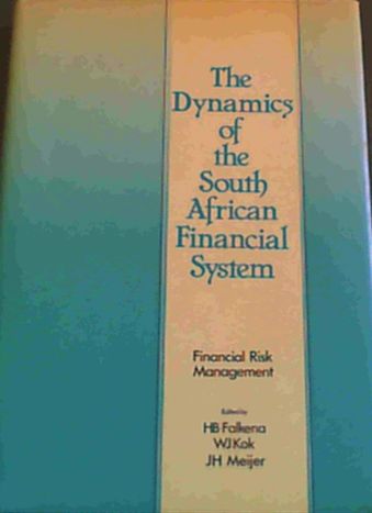 The Dynamics of the South African financial system: Financial risk management