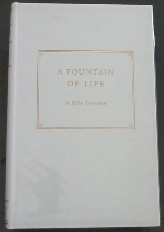 A Fountain of Life : An Anthology of Quotations From the Bible, Talmud and Prayer Book