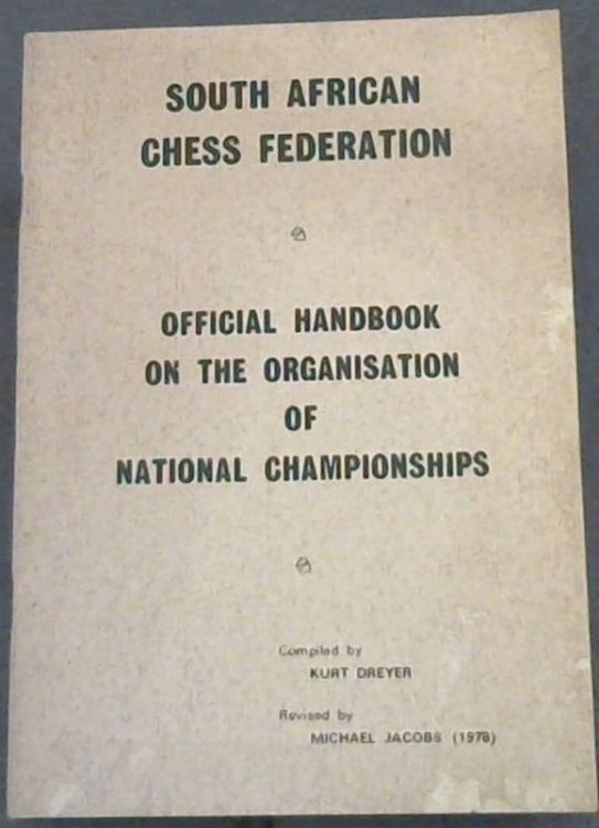 Image for South African Chess Federation : Official Handbook on the Organisation of National Championships South African Chess Federation : Official Handbook on the Organisation of National Championships