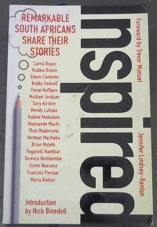 Inspired : Remarkable South Africans Share Their Stories