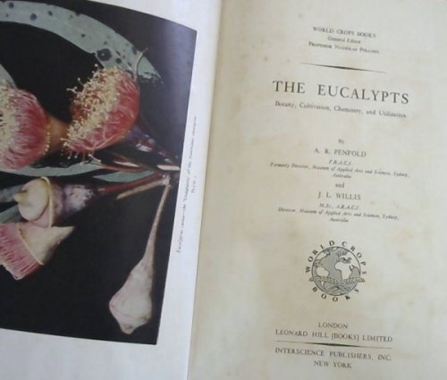 The Eucalypts : Botany, Cultivation, Chemistry, and Utilization
