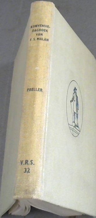 Die Konvensie- Dagboek Van Sy Edelagbare Francois Stephanus Malan1908- 1909