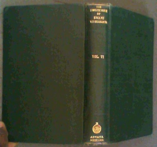 The Complete Works of Swami Vivekananda (Mayavati Memorial Edition) Volume 6 Only