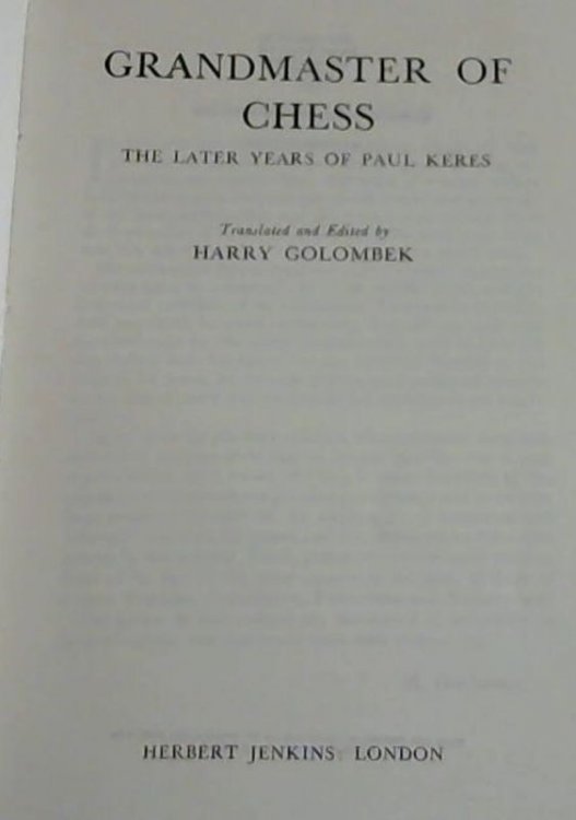 Grandmaster of Chess: The later years of Paul Keres
