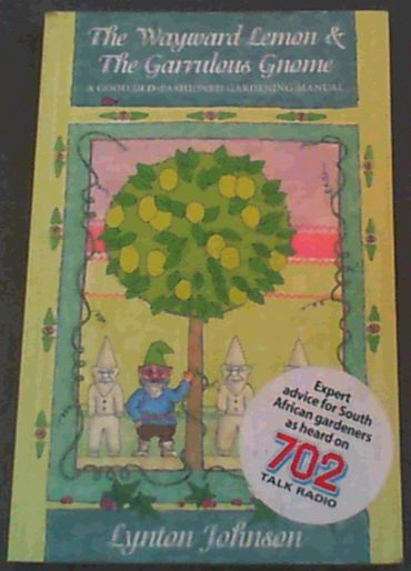 The Wayward Lemon and the Garrulous Gnome