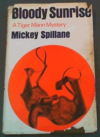 Bloody Sunrise (A Tiger Mann Mystery)