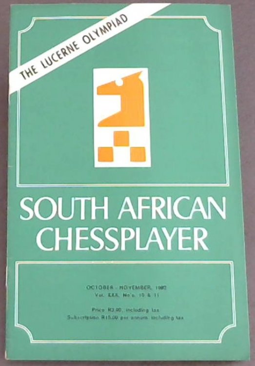 South African Chessplayer - October-November 1982 - Vol XXX - Nos 10 & 11