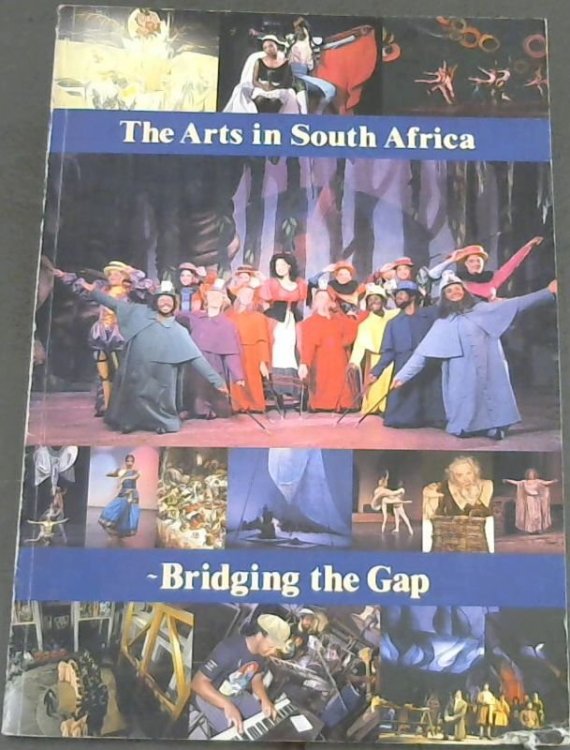 The Arts in South Africa - Bridging the Gap [Scenaria: Special Issue - May 1988]