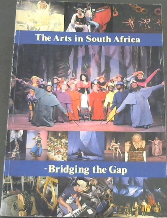 The ARts in South Africa - Bridging the Gap [Scenaria: Special Issue - May 1988]