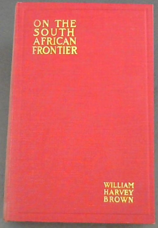 On The South African Frontier