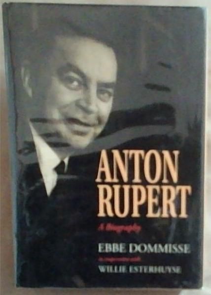 Anton Rupert: A Biography
