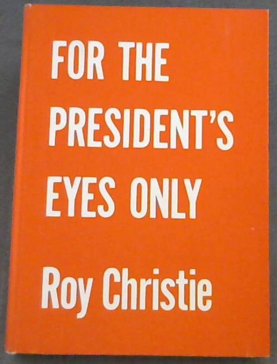 For The President's Eyes Only