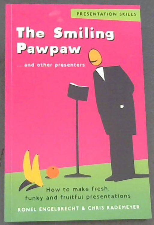 The Smiling Pawpaw.and other presenters