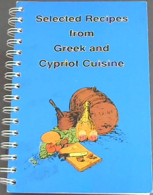 Selected Recipes from Greek and Cypriot Cuisine