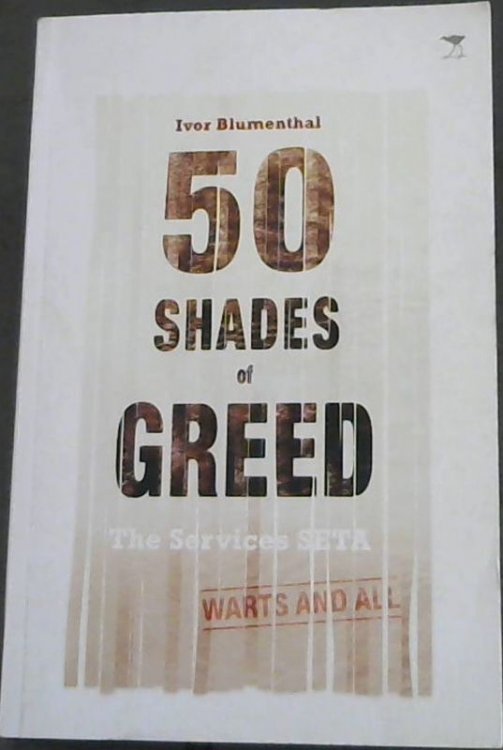 50 Shades of Greed: The Services SETA, Warts and All