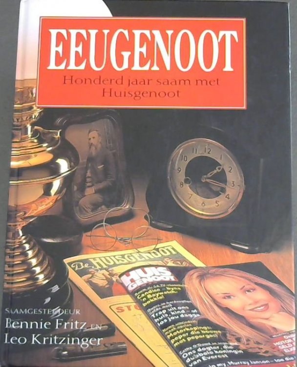Eeugenoot : Honderd jaar saam met Huisgenoot
