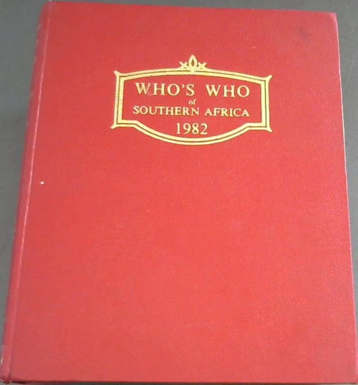 Who's Who of Southern Africa including Mauritius 1982