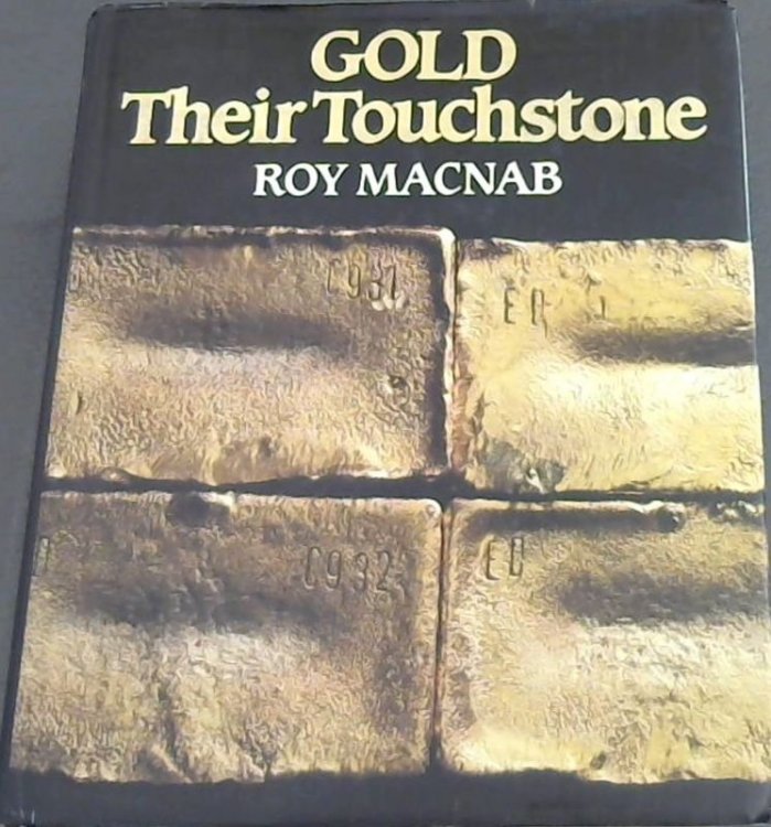 Gold their touchstone: Gold Fields of South Africa, 1887-1987 : a century story