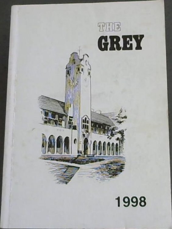 The Grey; Magazine of the Grey High School Port Elizabeth