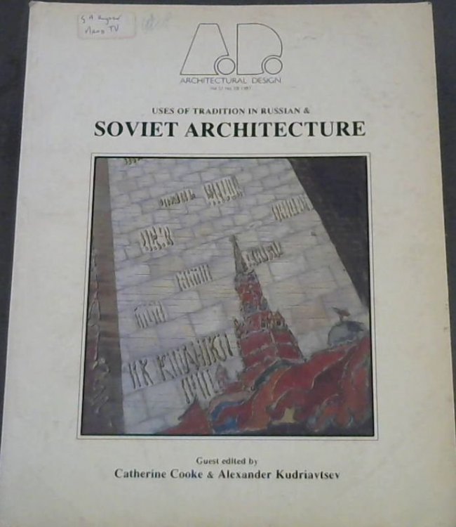 Uses Of Tradition In Russian & Soviet Architecture