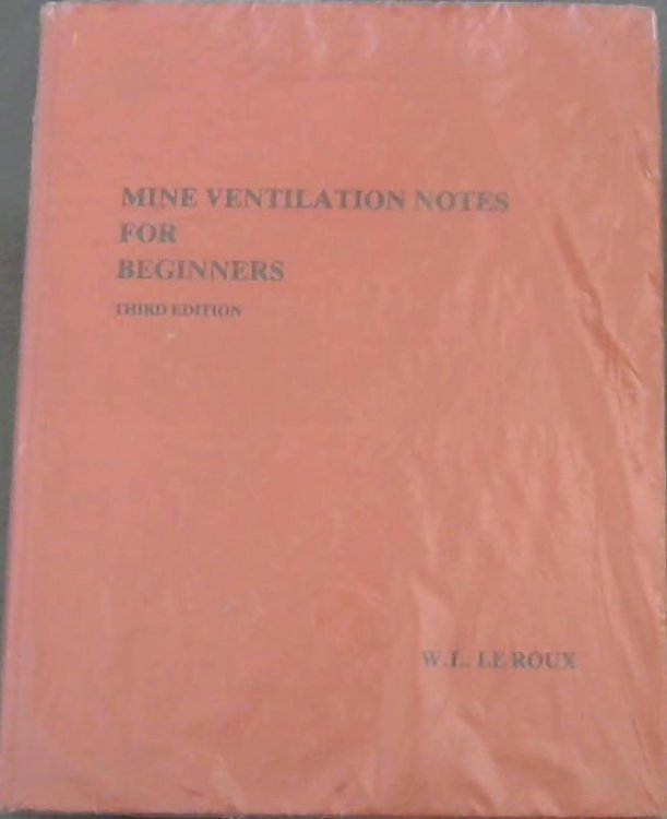 Mine Ventilation Notes for Beginners