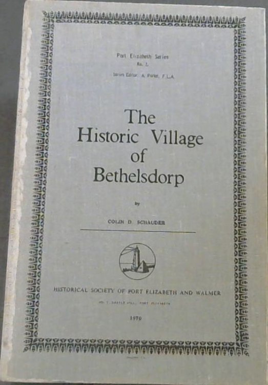 The Historic Village of Bethelsdorp