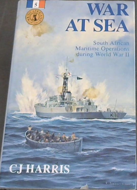 War at Sea: South African Maritime Operations during World War II