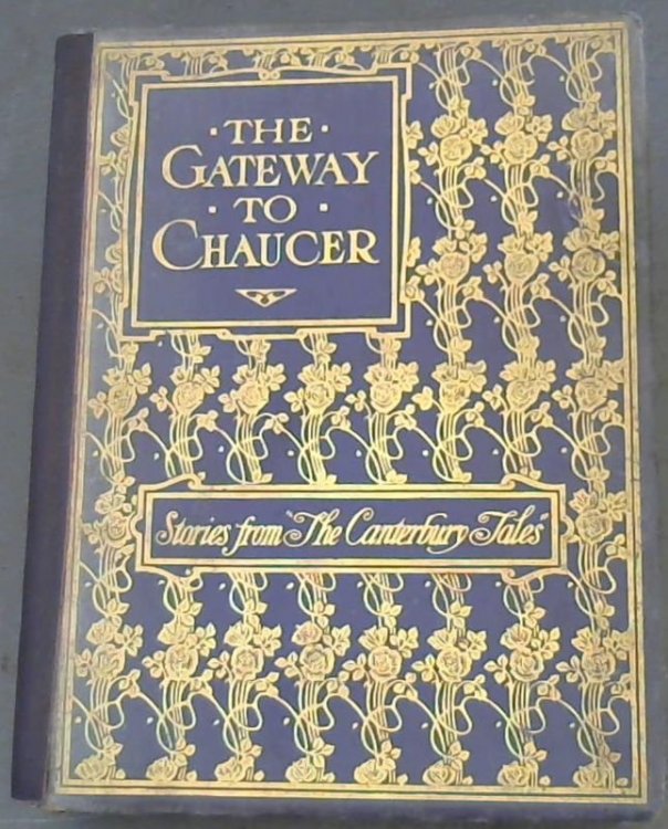 The Gateway To Chaucer; Stories from''The Canterbury Tales