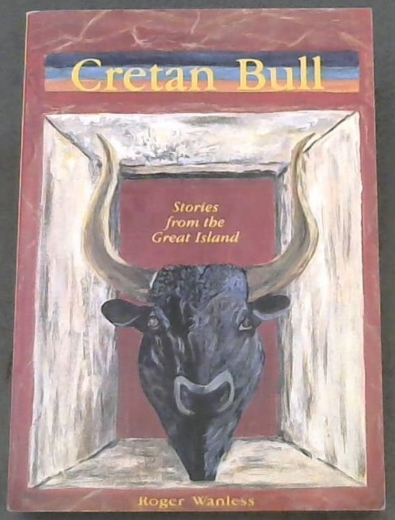 Cretan Bull : Stories from the Great Island