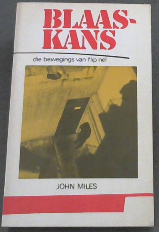 Blaaskans: Die bewegings van Flip Nel (Afrikaans Edition)