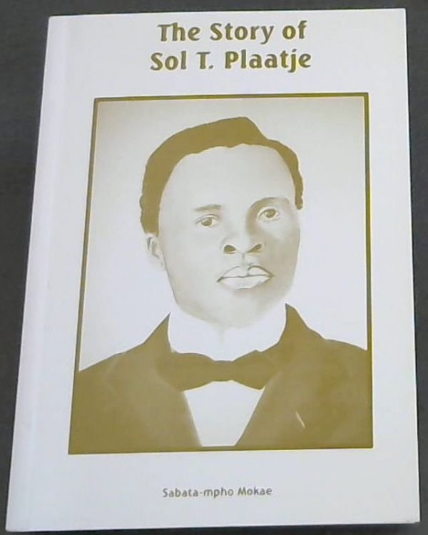The Story of Sol Plaatjie
