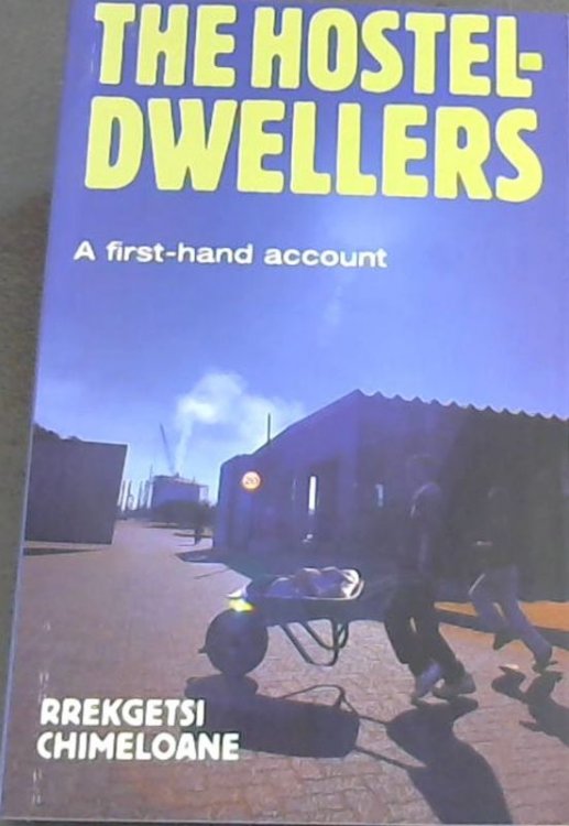 Image for The Hostel-dwellers: A First Hand Account The Hostel-dwellers: A First Hand Account
