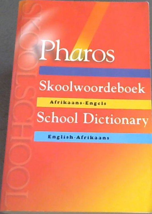 Image for Pharos Skoolwoordeboek (Afrikaans and English Edition) Pharos Skoolwoordeboek (Afrikaans and English Edition)