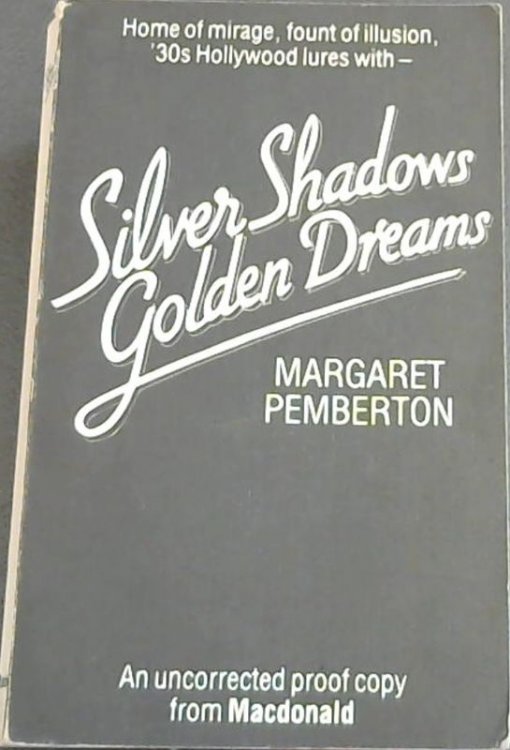 SILVER SHADOWS, GOLDEN DREAMS