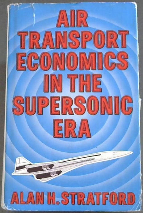 Air Transport Economics In The Supersonic Era