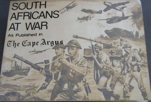 South Africans at War as published in The Cape Argus