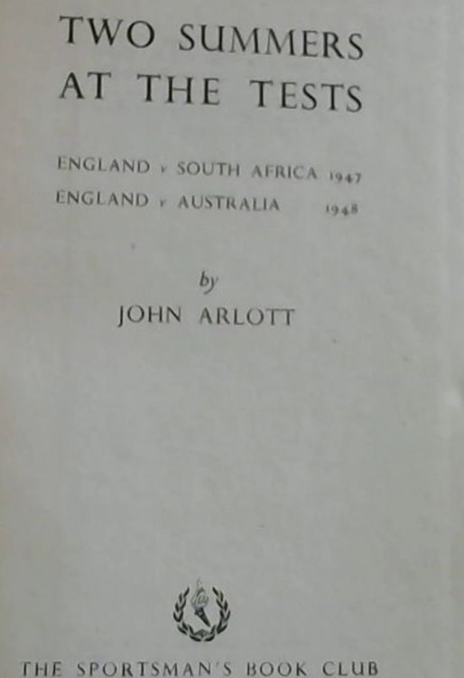 Two Summers at the Tests: England v South Africa 1947, England v Australia 1948