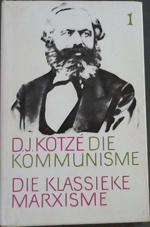 Die Kommunisme, Deel 1 : Die Klassieke Marxisme