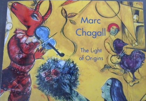Marc Chagall: The Light of Origins