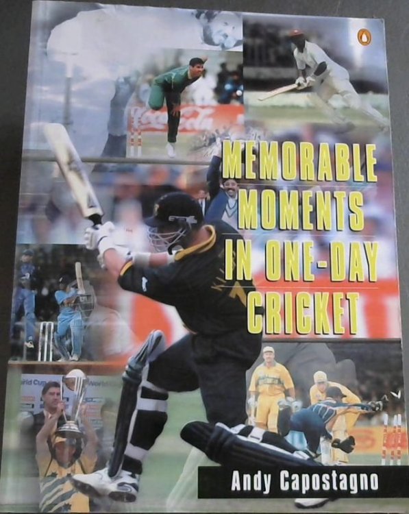 Memorable Moments in One Day Cricket