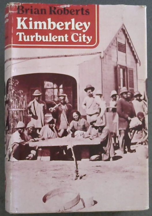 Kimberley: Turbulent City
